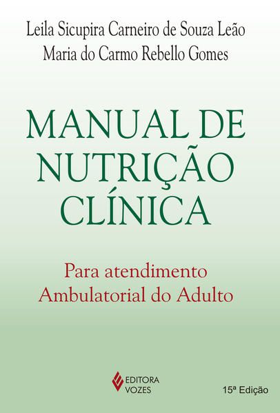 MANUAL DE NUTRIÇÃO CLÍNICA PARA ATENDIMENTO AMBULATORIAL DO ADULTO