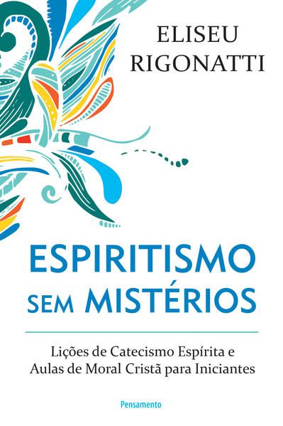 ESPIRITISMO SEM MISTÉRIOS