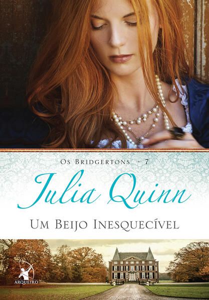 UM BEIJO INESQUECÍVEL (OS BRIDGERTONS – LIVRO 7) - VOL. 7