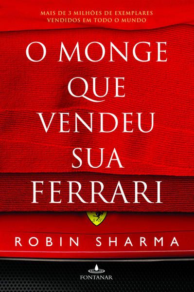 O MONGE QUE VENDEU SUA FERRARI
