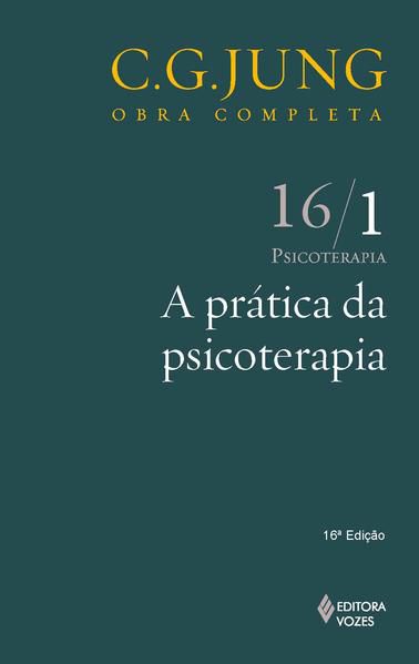 PRÁTICA DA PSICOTERAPIA VOL. 16/1
