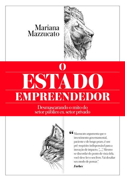O ESTADO EMPREENDEDOR
