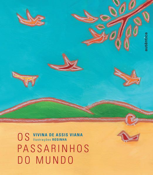 OS PASSARINHOS DO MUNDO