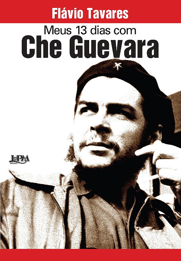 MEUS 13 DIAS COM CHE GUEVARA