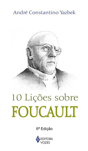10 LIÇÕES SOBRE FOUCAULT