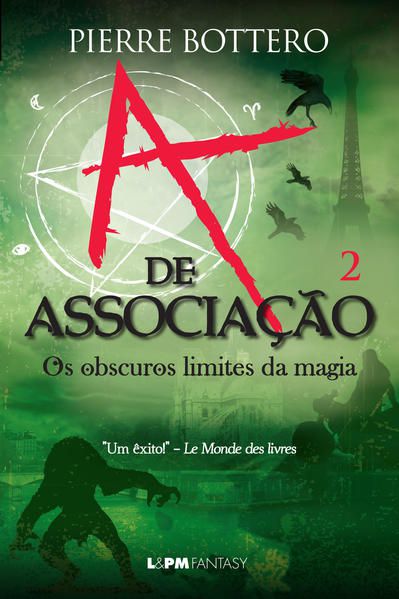 A DE ASSOCIAÇÃO: OS OBSCUROS LIMITES DA MAGIA (VOL. 2)
