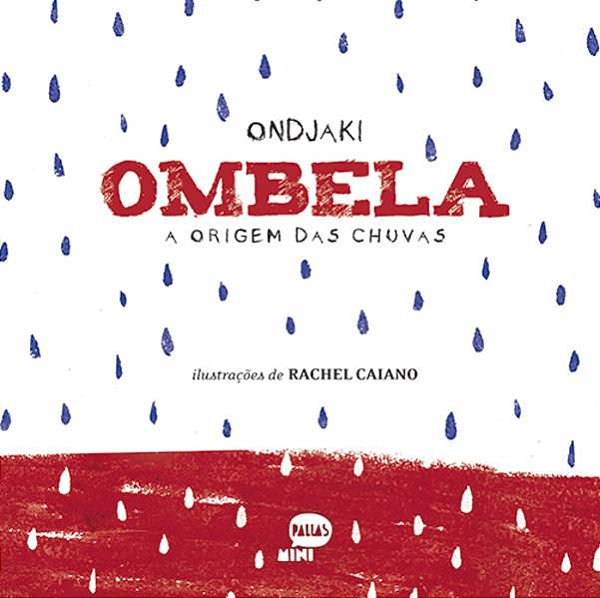 OMBELA A ORIGEM DAS CHUVAS