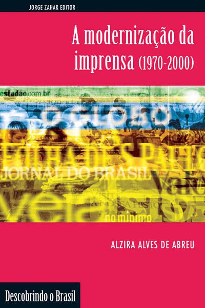 A MODERNIZAÇÃO DA IMPRENSA (1970-2000)