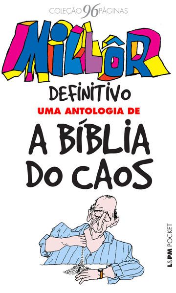 MILLÔR DEFINITIVO: UMA ANTOLOGIA DE A BÍBLIA DO CAOS - VOL. 1224