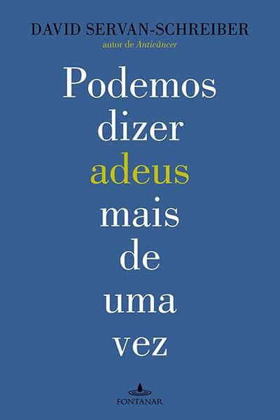 PODEMOS DIZER ADEUS MAIS DE UMA VEZ