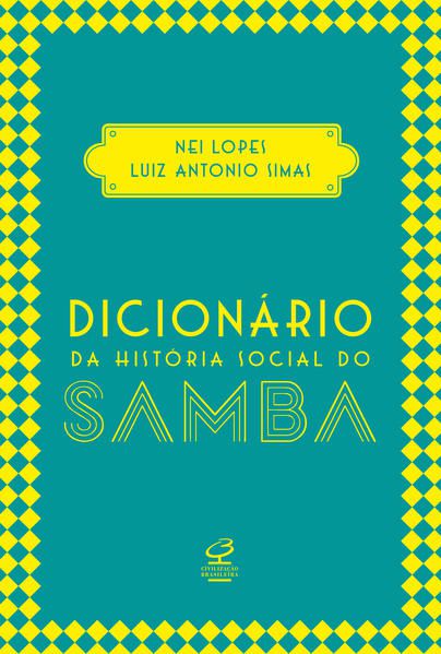 DICIONÁRIO DA HISTÓRIA SOCIAL DO SAMBA