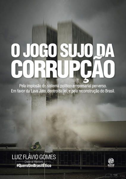 O JOGO SUJO DA CORRUPÇÃO