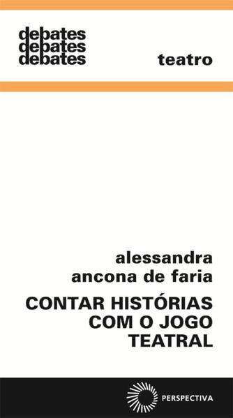 CONTAR HISTÓRIAS COM O JOGO TEATRAL