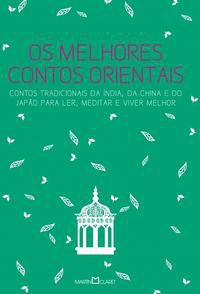 OS MELHORES CONTOS ORIENTAIS