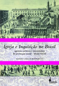 IGREJA E INQUISIÇÃO NO BRASIL