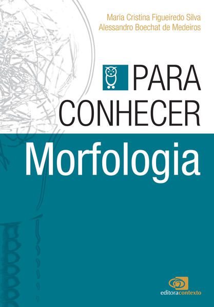 PARA CONHECER MORFOLOGIA