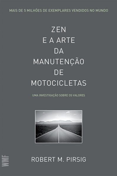 ZEN E A ARTE DA MANUTENÇÃO DE MOTOCICLETAS