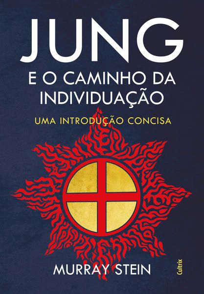 JUNG E O CAMINHO DA INDIVIDUAÇÃO