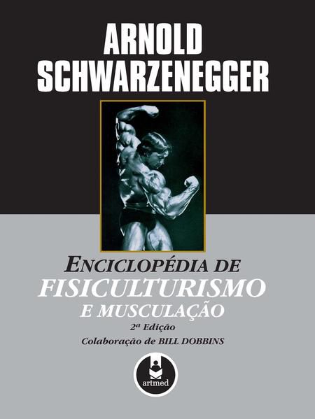ENCICLOPÉDIA DE FISICULTURISMO E MUSCULAÇÃO
