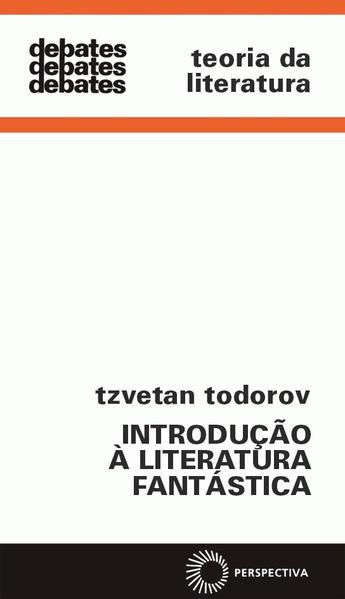 INTRODUÇÃO A LITERATURA FANTÁSTICA