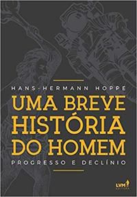 UMA BREVE HISTÓRIA DO HOMEM