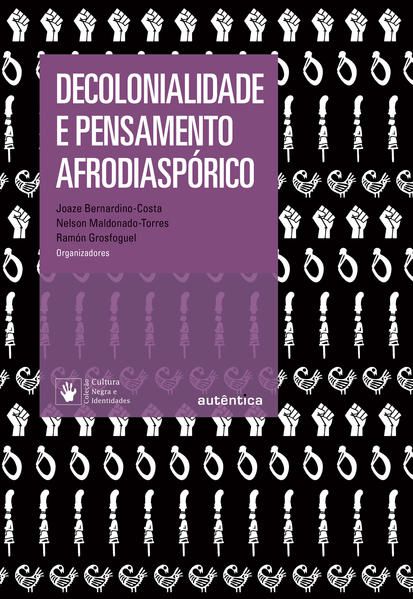 DECOLONIALIDADE E PENSAMENTO AFRODIASPÓRICO - 2ª EDIÇÃO