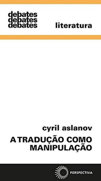 A TRADUÇÃO COMO MANIPULAÇÃO - VOL. 338