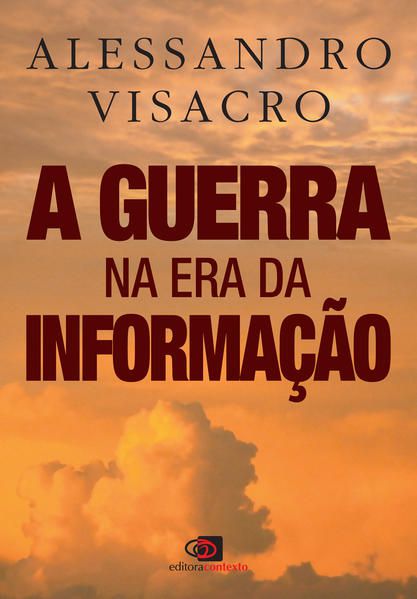 A GUERRA NA ERA DA INFORMAÇÃO