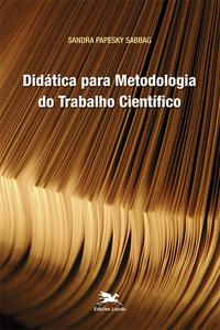 DIDÁTICA PARA METODOLOGIA DO TRABALHO CIENTÍFICO