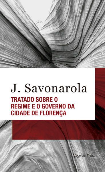 TRATADO SOBRE O REGIME E O GOVERNO DA CIDADE DE FLORENÇA - ED. BOLSO