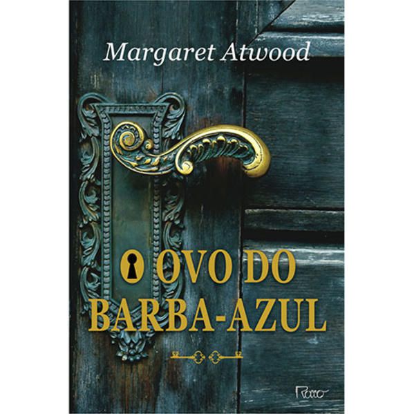 O OVO DO BARBA-AZUL E OUTRAS HISTÓRIAS