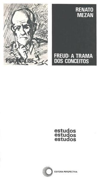 FREUD: A TRAMA DOS CONCEITOS