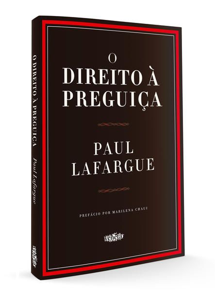 O DIREITO À PREGUIÇA