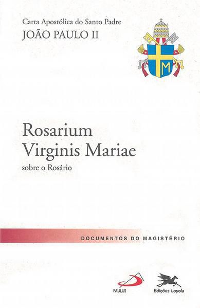 CARTA APOSTÓLICA ROSARIUM VIRGINIS MARIAE