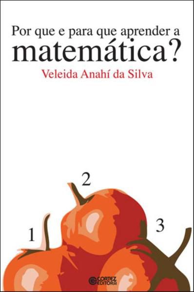 POR QUE E PARA QUE APRENDER A MATEMÁTICA?