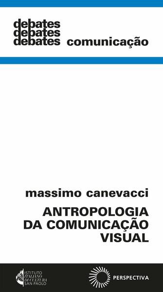 ANTROPOLOGIA DA COMUNICAÇÃO VISUAL