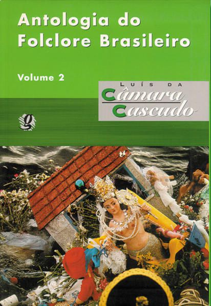 ANTOLOGIA DO FOLCLORE BRASILEIRO