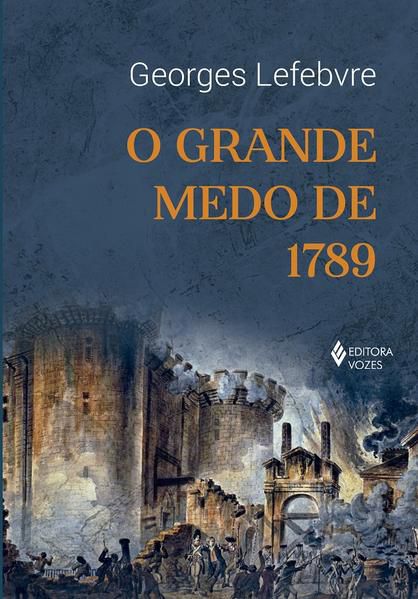 O GRANDE MEDO DE 1789