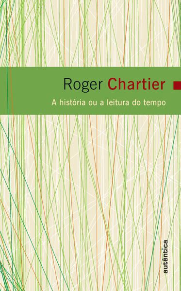 A HISTÓRIA OU A LEITURA DO TEMPO