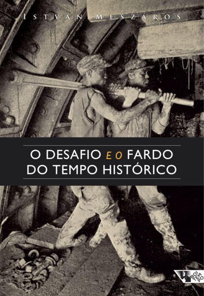 O DESAFIO E O FARDO DO TEMPO HISTÓRICO