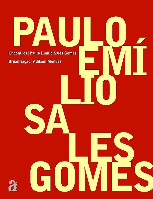 ENCONTROS: PAULO EMILIO SALES GOMES