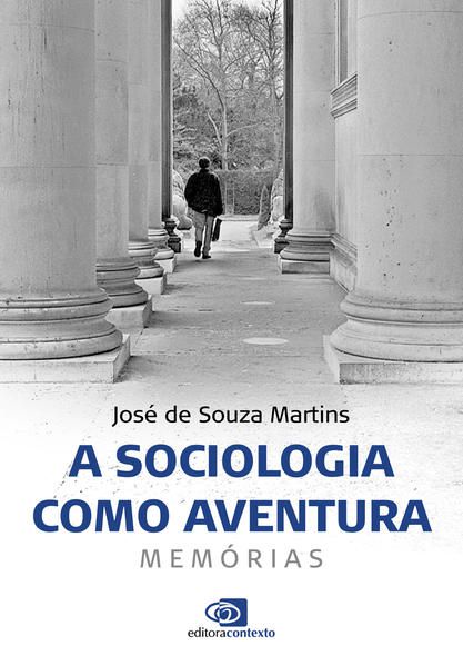 A SOCIOLOGIA COMO AVENTURA