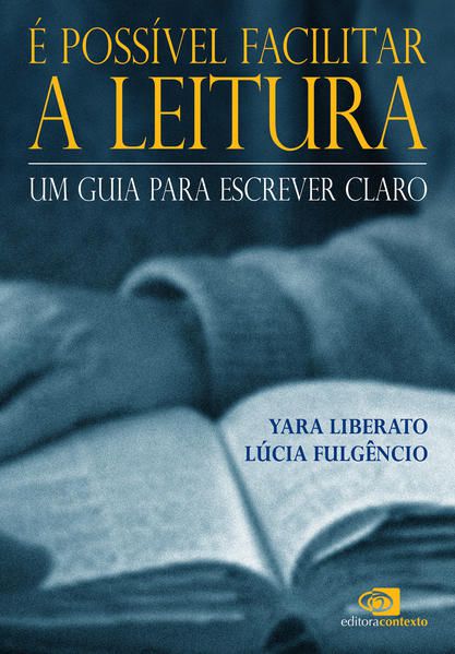 É POSSÍVEL FACILITAR A LEITURA