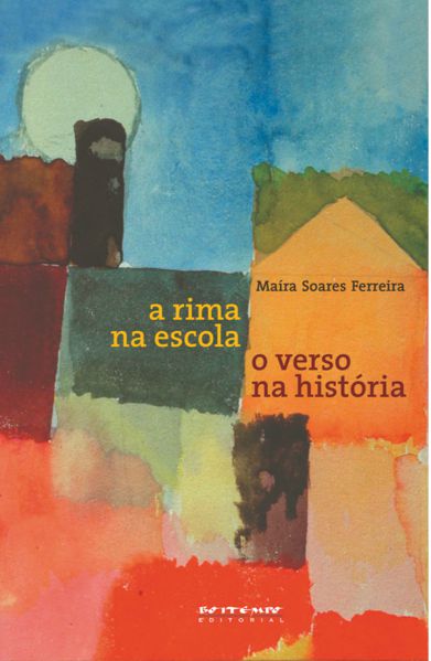 A RIMA NA ESCOLA, O VERSO NA HISTÓRIA