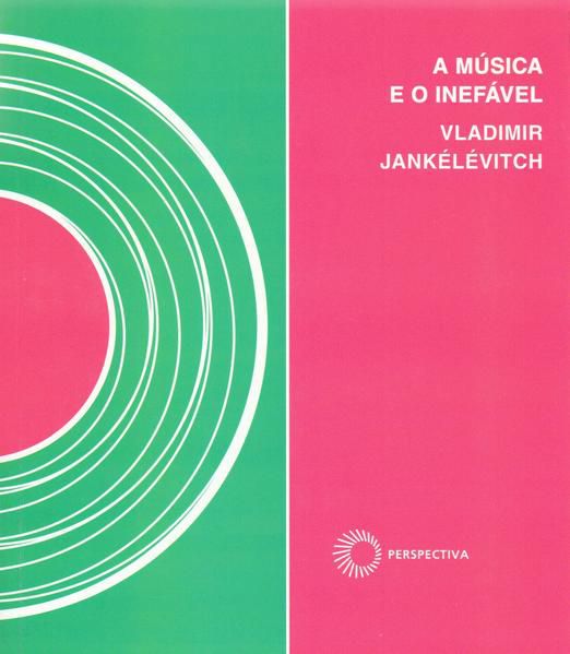 A MÚSICA E O INEFÁVEL