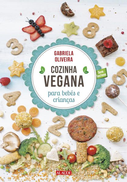 COZINHA VEGANA PARA BEBÊS E CRIANÇAS