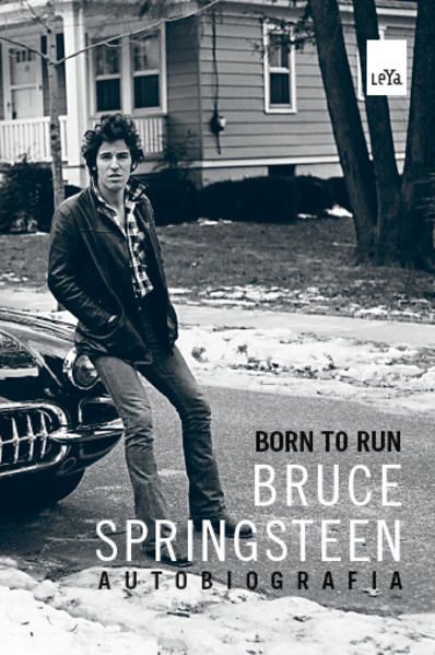 BORN TO RUN: BRUCE SPRINGSTEEN - AUTOBIOGRAFIA