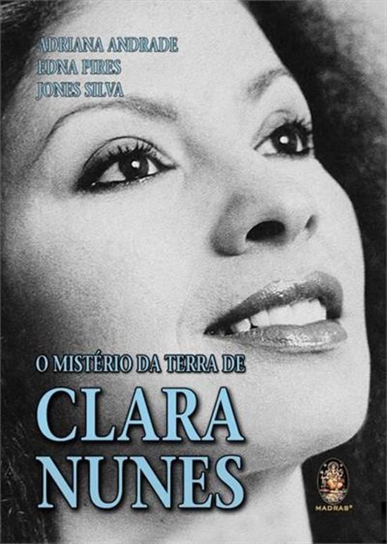 O MISTÉRIO DA TERRA DE CLARA NUNES