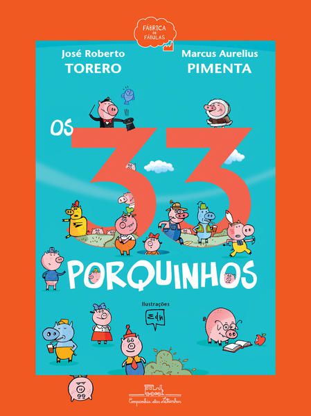 OS 33 PORQUINHOS (NOVA EDIÇÃO)