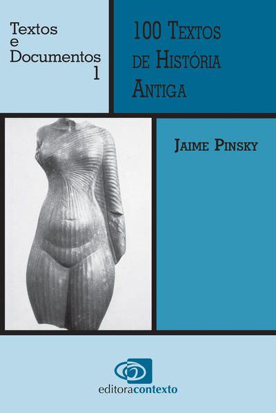 100 TEXTOS DE HISTÓRIA ANTIGA